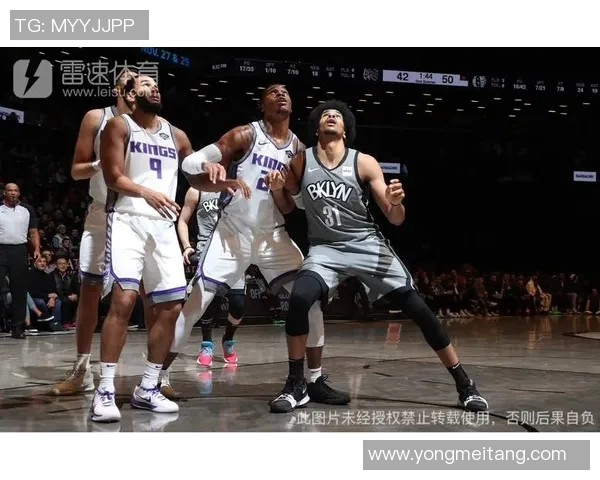 篮网对决国王全场直播精彩瞬间回顾与赛后分析